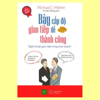 6/ 39 - Bảy cấp độ giao tiếp để thành công