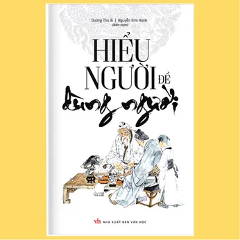 1/41 - Hiểu người để dùng người