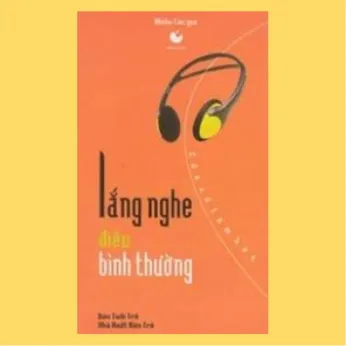 1/5 - Lắng nghe điều bình thường