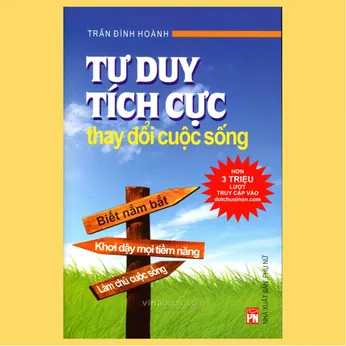 1/51 - TƯ DUY TÍCH CỰC thay đổi cuộc sống