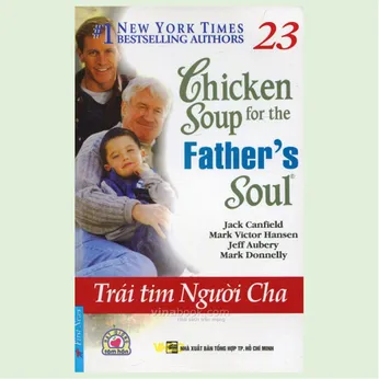 3/53 - Trái tim người cha - Chicken Soup for the father's soul