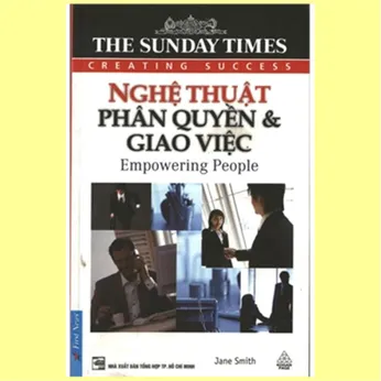 3/66 - Nghệ thuật phân quyền & giao việc  - Empowering people