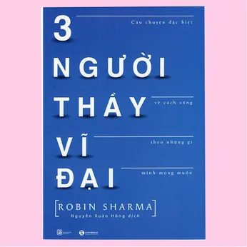 8/7 - 3 người thầy vĩ đại