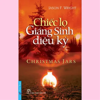 8/74 - Chiếc lọ giáng sinh diệu kỳ - Christmas jars - Hành trình của những điều kỳ diệu