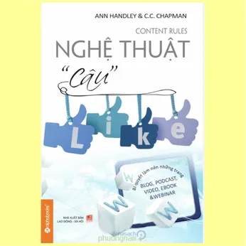 6/78 - Nghệ thuật câu like: Bí quyết làm nên những trang blog -podcast - video - ebook - webinar có một không hai