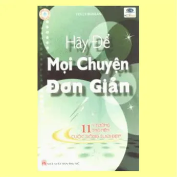 Hãy để mọi  chuyện đơn giản