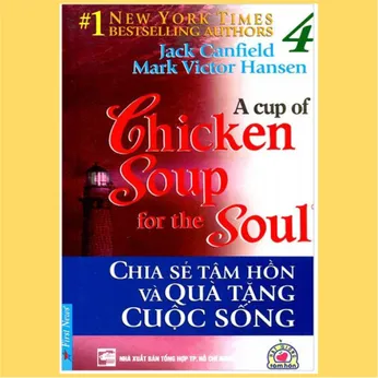 1/88 - Chia sẻ tâm hồn và quà tặng cuộc sống Tập 4 - A cup of chicken soup for the soul