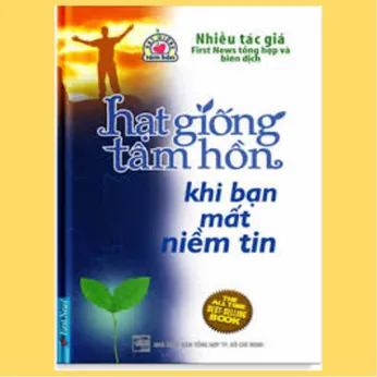 1/91 - Khi bạn mất niềm tin - Hạt giống tâm hồn