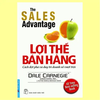 6/91 - Lợi thế bán hàng - The sales advantage : Cách tạo dựng và duy trì doanh số vượt trội