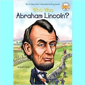 Who Was Abraham Lincoln? ( Abraham Lincoln là ai?)