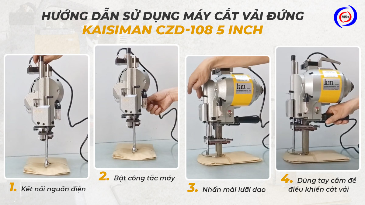 Cách sử dụng máy cắt vải đứng 5inch Kaisiman CZD-108 Cách sử dụng máy cắt vải đứng 5inch Kaisiman CZD-108