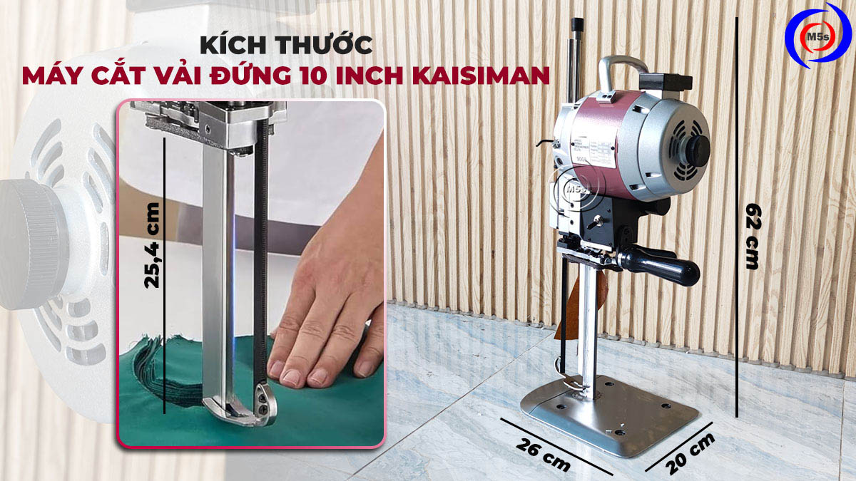 Kích thước máy cắt vải dạng đứng Kaisiman 10 inch KSM-9003 Kích thước máy cắt vải dạng đứng Kaisiman 10 inch KSM-9003