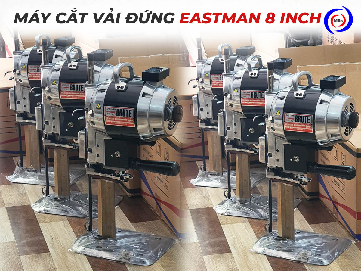Máy cắt vải đứng 8 inch Eastman 750W Máy cắt vải đứng 8 inch Eastman 750W