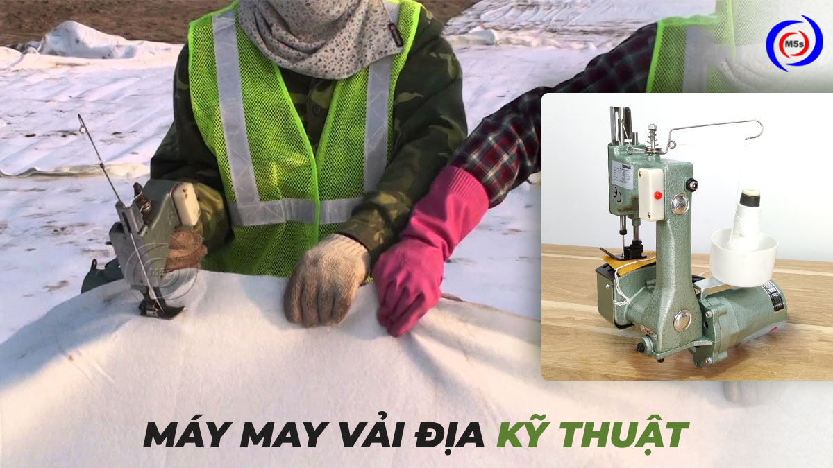 Máy khâu vải địa kỹ thuật  Máy khâu vải địa kỹ thuật