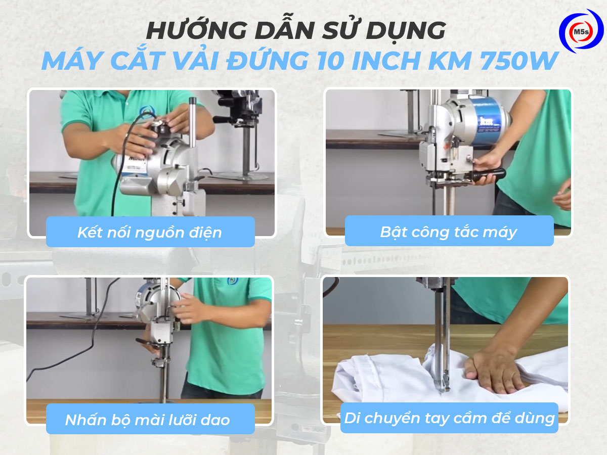 Hướng dẫn sử dụng máy cắt vải đứng 10 inch KM 750W Hướng dẫn sử dụng máy cắt vải đứng 10 inch KM 750W