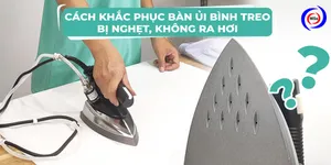 Cách khắc phục bàn ủi bình treo bị nghẹt, không ra hơi
