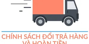 Chính sách đổi trả hàng và hoàn tiền