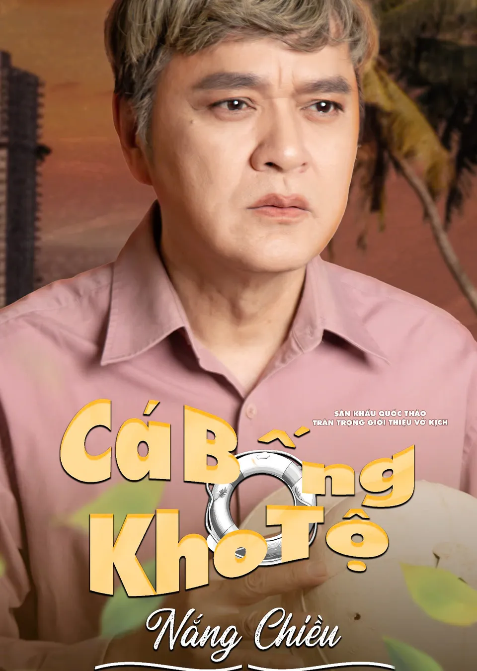 Vở kịch: Cá Bống Kho Tộ "Nắng Chiều"