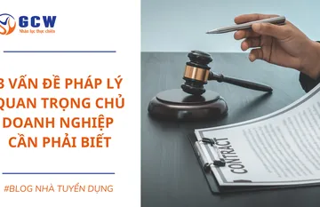 3 VẤN ĐỀ PHÁP LÝ QUAN TRỌNG CHỦ DOANH NGHIỆP CẦN PHẢI BIẾT 3 VẤN ĐỀ PHÁP LÝ QUAN TRỌNG CHỦ DOANH NGHIỆP CẦN PHẢI BIẾT