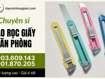 Dao rọc giấy văn phòng bền chắc giá sỉ rẻ dùng lâu dài