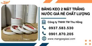 Băng keo 2 mặt trắng nước chất lượng cao giá sỉ rẻ