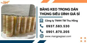 Băng keo trong dán thùng siêu bám dính bền chắc giá sỉ