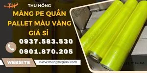 Màng PE quấn pallet màu vàng giá sỉ