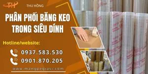 Phân Phối Băng Keo Trong Siêu Dính Giá Rẻ