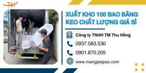Xuất kho 100 bao băng keo chất lượng cao giá sỉ rẻ tại HCM