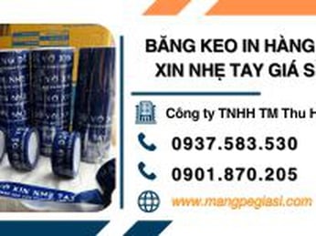 Băng keo in hàng dễ vỡ xin nhẹ tay giá sỉ HCM
