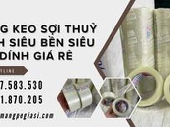 Băng keo sợi thuỷ tinh siêu bền bỉ siêu bám dính giá rẻ