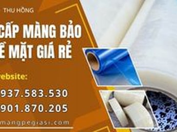 Cung ứng màng bảo vệ bề mặt số lượng lớn giá tốt tại TPHCM