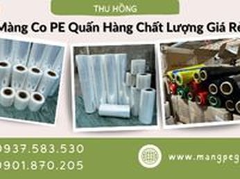 Màng co PE quấn hàng chất lượng giá rẻ giao hàng miễn phí