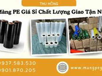 Màng PE giá sỉ chất lượng giao hàng tận nơi tại TPHCM