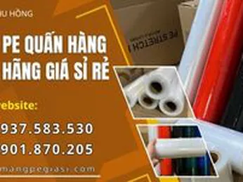 Màng PE quấn hàng chính hãng giá rẻ tại TPHCM