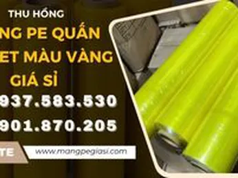 Màng PE quấn pallet màu vàng giá sỉ