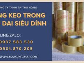 Sỉ băng keo trong bền dai siêu dính giá rẻ