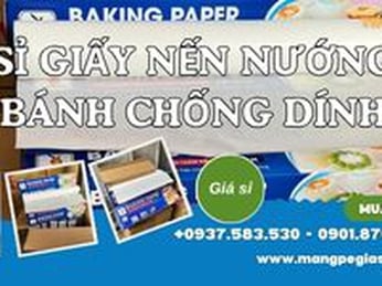 Sỉ giấy nến nướng bánh chống dính chính hãng giá rẻ