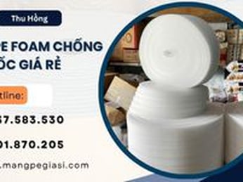 Sỉ xốp PE Foam chống sốc giá rẻ chất lượng cao