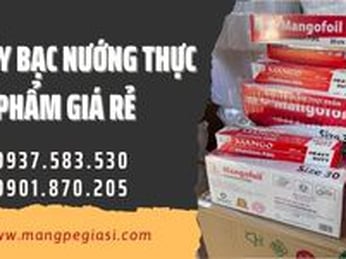 Sỉ giấy bạc nướng thực phẩm chính hãng giá rẻ tận kho
