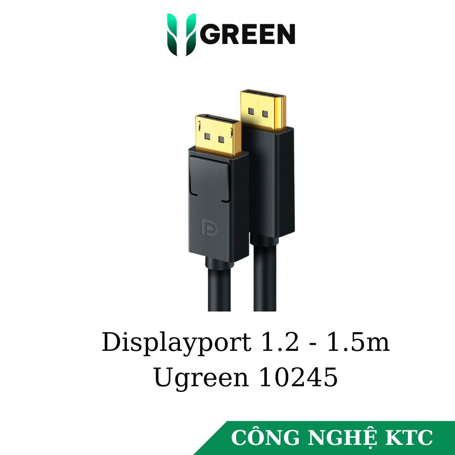 Cáp Displayport 1.5m ugreen 10245
