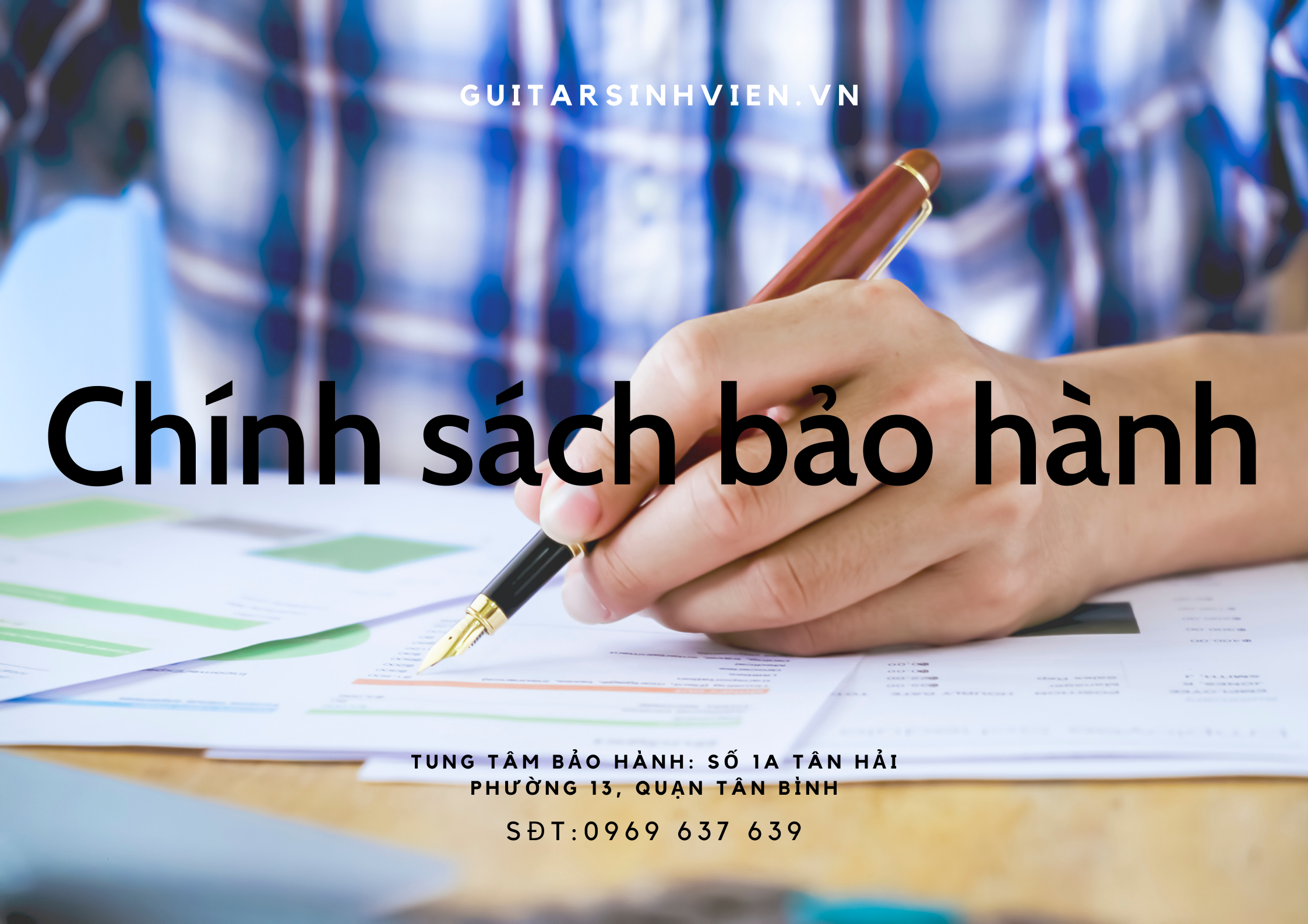 chính sách bảo hành đàn tại Guitarsinhvien.vn chính sách bảo hành đàn tại Guitarsinhvien.vn