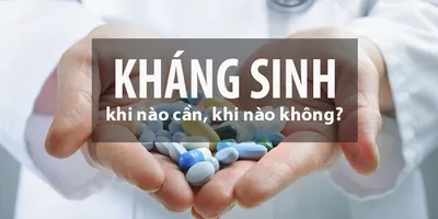 KHI NÀO TRẺ CẦN UỐNG KHÁNG SINH, BỐ MẸ NHỚ LƯU LẠI NHÉ