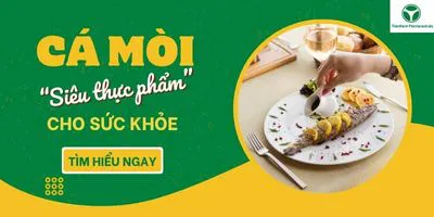 Cá Mòi – Thực phẩm nhỏ nhưng công dụng mới