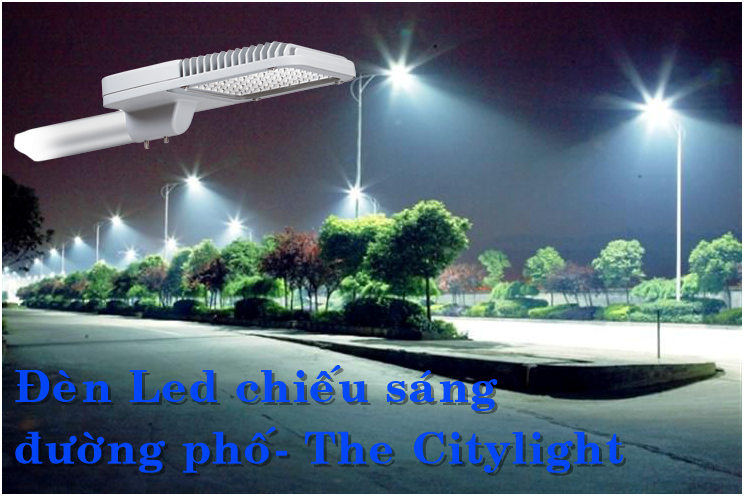 Đèn Led chiếu sáng đường phố hãng hiệu Philips-The Citylight Đèn Led chiếu sáng đường phố hãng hiệu Philips-The Citylight