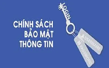 Chính Sách Bảo Vệ Thông Tin Cá Nhân Của Người Tiêu Dùng