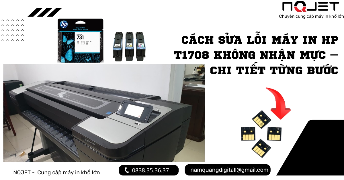 Cách sửa lỗi máy in HP T1708 không nhận mực – Chi tiết từng bước Cách sửa lỗi máy in HP T1708 không nhận mực – Chi tiết từng bước