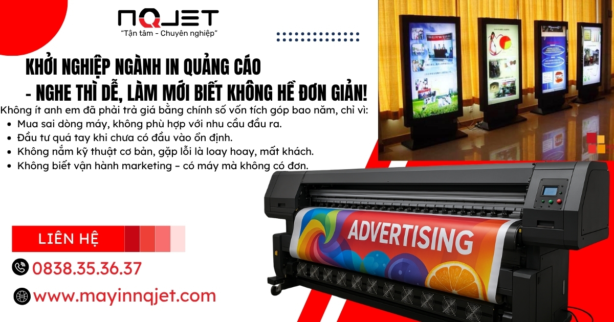 Đầu Tư Máy In Quảng Cáo - Tưởng Dễ Mà Khó: Lỗi Phổ Biến Của Người Mới Đầu Tư Máy In Quảng Cáo - Tưởng Dễ Mà Khó: Lỗi Phổ Biến Của Người Mới