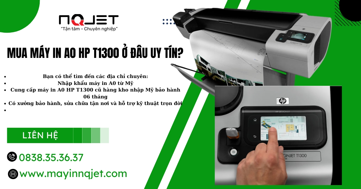 Máy In A0 HP T1300 - Lựa Chọn Hoàn Hảo Cho In Ấn Kỹ Thuật Số Khổ Lớn Máy In A0 HP T1300 - Lựa Chọn Hoàn Hảo Cho In Ấn Kỹ Thuật Số Khổ Lớn