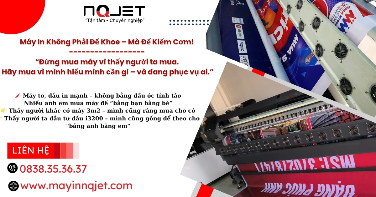 Máy in bạt không phải để khoe - mà để kiếm cơm. Máy in bạt không phải để khoe - mà để kiếm cơm.